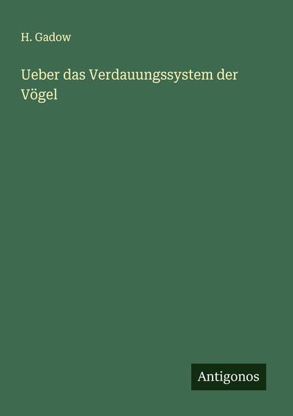 Produktbild: Ueber das Verdauungssystem der V&ouml;gel