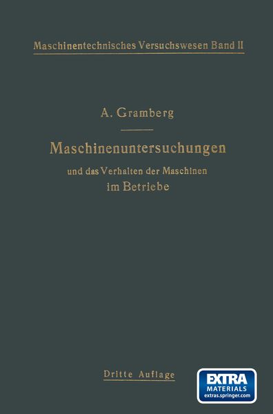 Produktbild: Maschinenuntersuchungen und das Verhalten der Maschinen im Betriebe