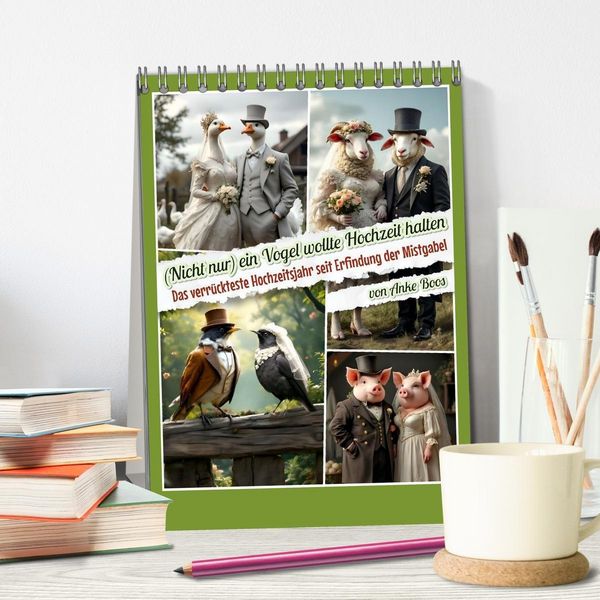 Produktbild: Nicht nur ein Vogel wollte Hochzeit halten (Tischkalender 2026 DIN A5 hoch), CALVENDO Monatskalender