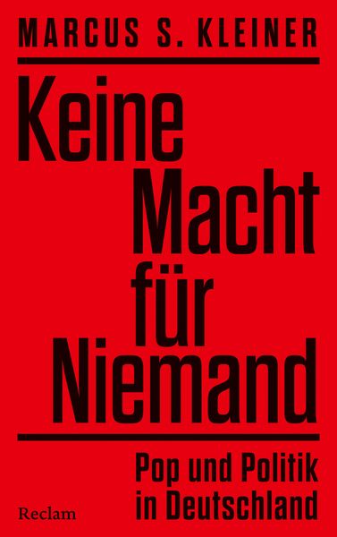 Produktbild: Keine Macht f&uuml;r Niemand. Pop und Politik in Deutschland