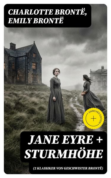 Produktbild: Jane Eyre + Sturmh&ouml;he (2 Klassiker von Geschwister Bront&euml;)