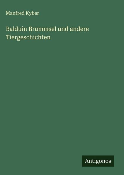 Produktbild: Balduin Brummsel und andere Tiergeschichten