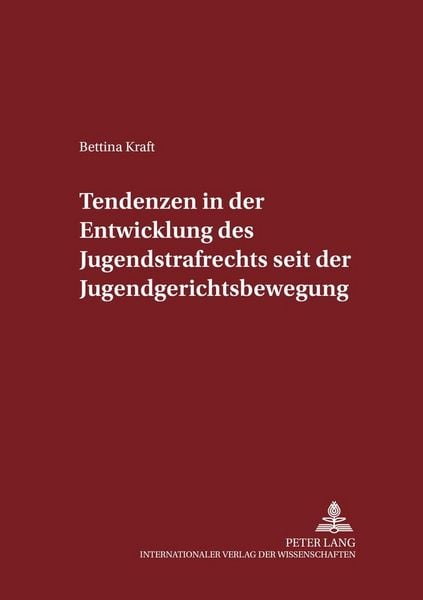 Produktbild: Tendenzen in der Entwicklung des Jugendstrafrechts seit der Jugendgerichtsbewegung