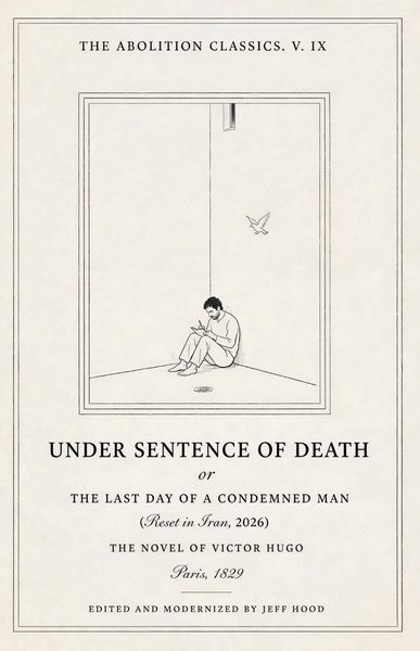 Produktbild: Under Sentence of Death or The Last Day of a Condemned Man: Reset in Iran, 2026