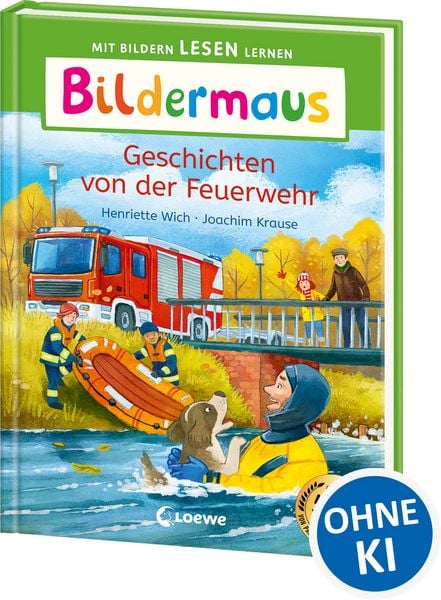 Bildermaus - Geschichten von der Feuerwehr, Gebundene Ausgabe von Henriette Wich, Loewe, 978-3-7432-1519-1