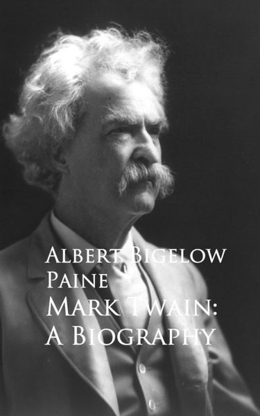 Produktbild: Mark Twain: A Biography