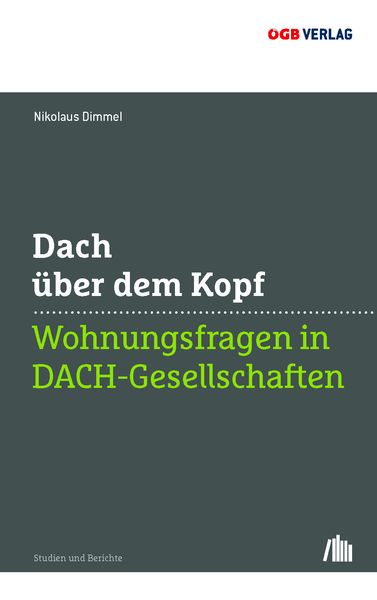 Dach über dem Kopf, Taschenbuch von Nikolaus Dimmel, ÖGB Verlag, 9783990466919