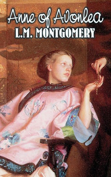 Produktbild: Anne of Avonlea by L. M. Montgomery, Fiction, Classics, Family, Girls & Women