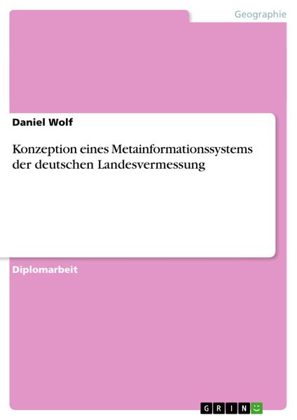 Konzeption eines Metainformationssystems der deutschen Landesvermessung