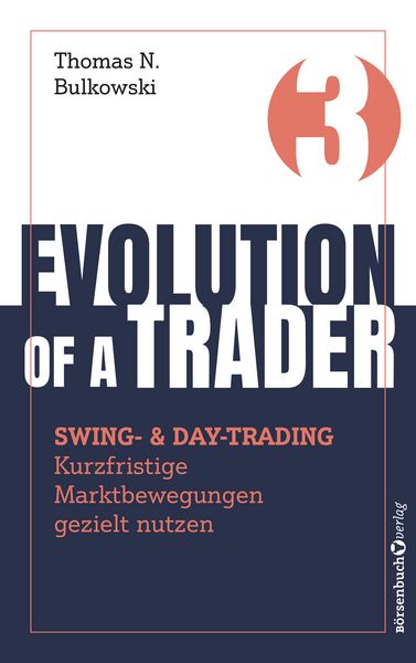 Produktbild: Evolution of a Trader &ndash; Swing- & Daytrading