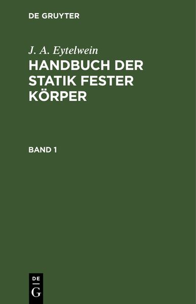 Produktbild: Handbuch der Statik fester K&ouml;rper. Band 1