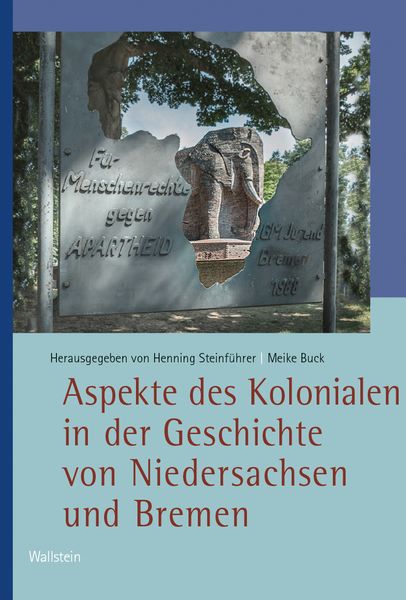 Produktbild: Aspekte des Kolonialen in der Geschichte von Niedersachsen und Bremen