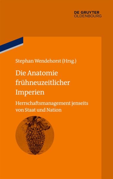 Produktbild: Die Anatomie fr&uuml;hneuzeitlicher Imperien