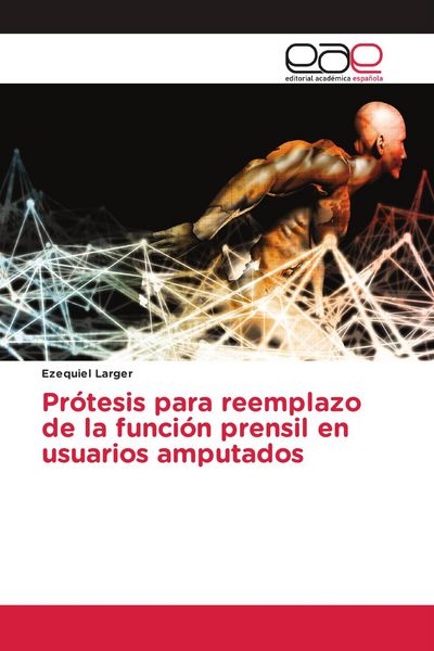 Produktbild: Pr&oacute;tesis para reemplazo de la funci&oacute;n prensil en usuarios amputados