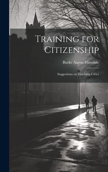 Produktbild: Training for Citizenship: Suggestions on Teaching Civics