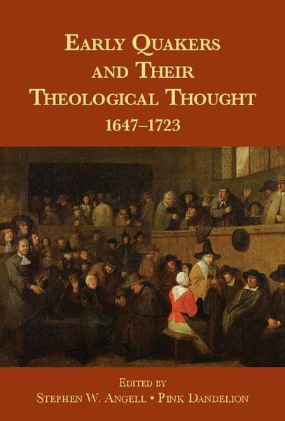 Produktbild: Early Quakers and Their Theological Thought