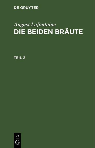 Produktbild: August Lafontaine: Die beiden Br&auml;ute. Teil 2