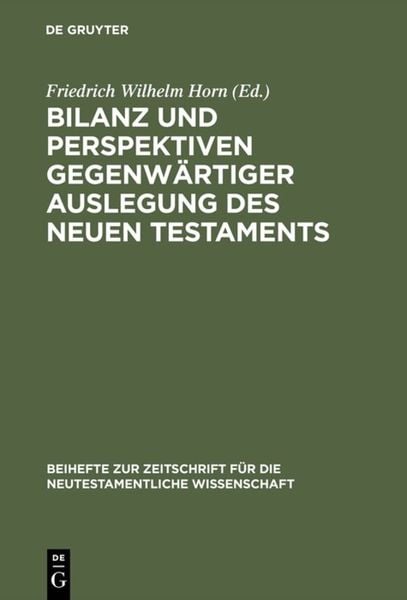 Produktbild: Bilanz und Perspektiven gegenw&auml;rtiger Auslegung des Neuen Testaments
