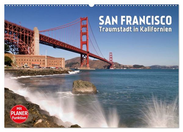 Produktbild: SAN FRANCISCO Traumstadt in Kalifornien (Wandkalender 2026 DIN A2 quer), CALVENDO Monatskalender