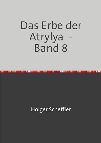 Produktbild: Das Erbe der Atrylya / Das Erbe der Atrylya - Band 8