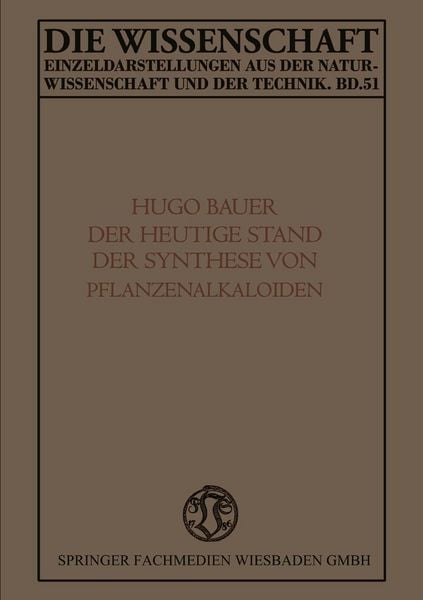 Produktbild: Der Heutige Stand der Synthese von Pflanzenalkaloiden