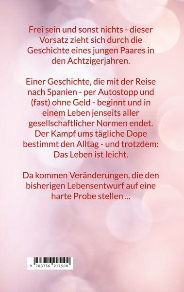 Produktbild: Ein bisschen Dope und noch mehr Freiheit