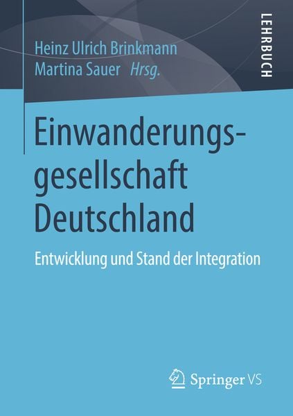 Einwanderungsgesellschaft Deutschland, Taschenbuch von , Springer Fachmedien Wiesbaden GmbH, 9783658057459
