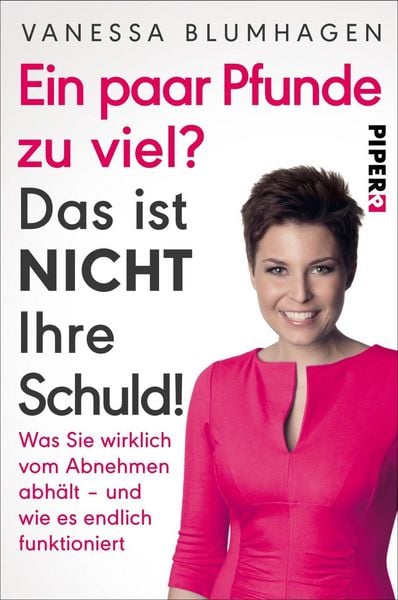 Produktbild: Ein paar Pfunde zu viel? Das ist nicht Ihre Schuld!