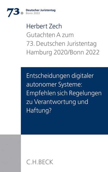 Verhandlungen des 73. Deutschen Juristentages Hamburg 2020 / Bonn 2022 Bd. I: Gu, Taschenbuch von Herbert Zech, C.H. Beck, 9783406746321