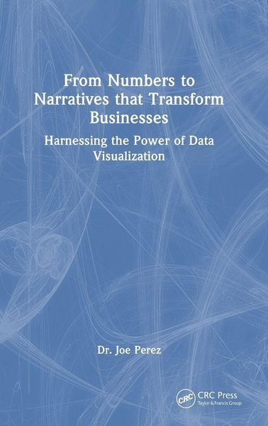 Produktbild: From Numbers to Narratives that Transform Businesses