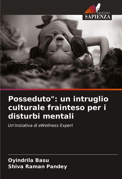 Produktbild: Posseduto": un intruglio culturale frainteso per i disturbi mentali