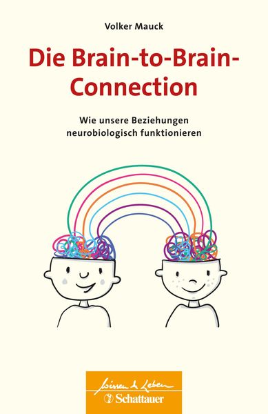 Produktbild: Die Brain-to-Brain-Connection (Wissen & Leben)