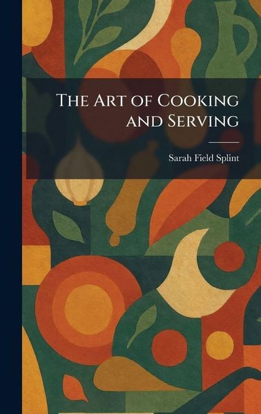 Produktbild: The Art of Cooking and Serving
