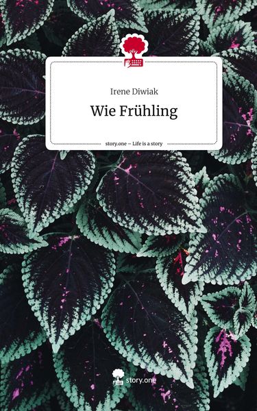 Produktbild: Wie Fr&uuml;hling. Life is a Story - story.one
