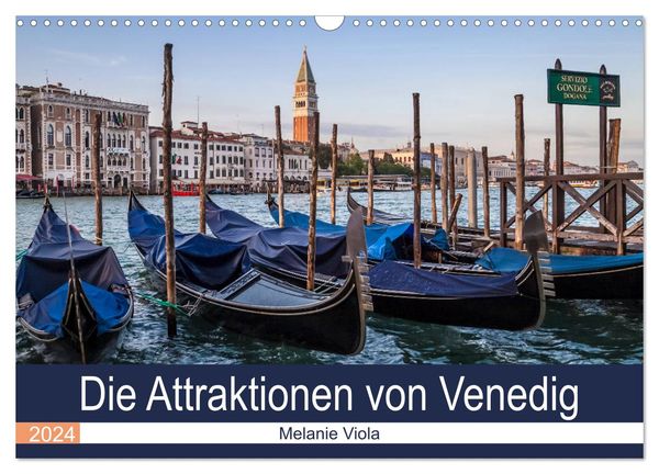 Die Attraktionen von Venedig (Wandkalender 2024 DIN A3 quer), CALVENDO Monatskalender