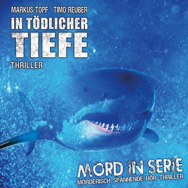 Topf, M: Mord in Serie 23. In tödlicher Tiefe
