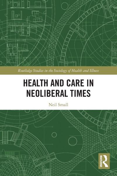 Produktbild: Health and Care in Neoliberal Times