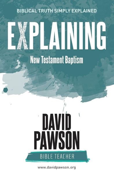 Produktbild: EXPLAINING New Testament Baptism