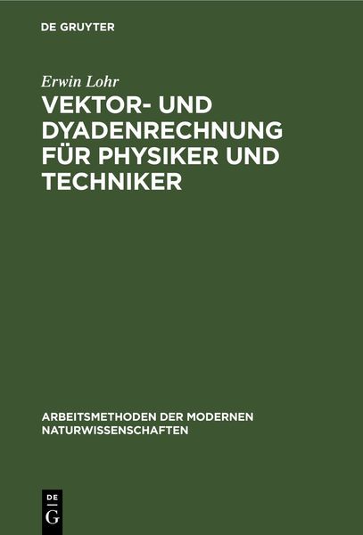 Produktbild: Vektor- und Dyadenrechnung f&uuml;r Physiker und Techniker
