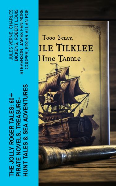 Produktbild: The Jolly Roger Tales: 60+ Pirate Novels, Treasure-Hunt Tales & Sea Adventures