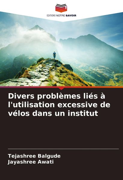 Produktbild: Divers probl&egrave;mes li&eacute;s &agrave; l'utilisation excessive de v&eacute;los dans un institut
