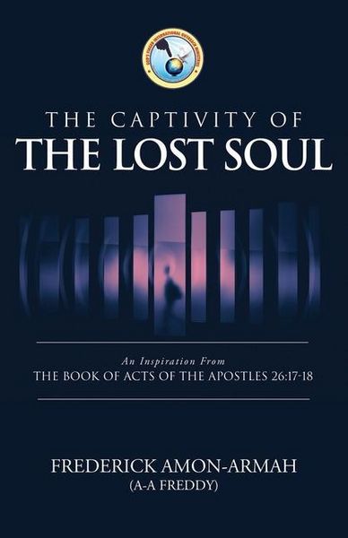 Produktbild: The Captivity of the Soul: An Inspiration from the Book of Acts of the Apostles 26:17-18