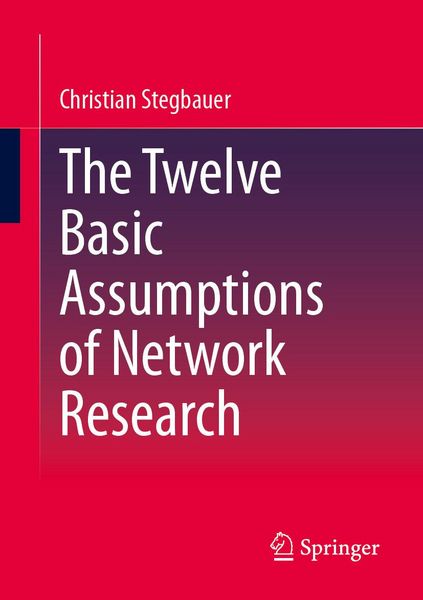 Produktbild: The Twelve Basic Assumptions of Network Research