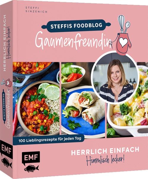 Produktbild: Herrlich einfach &ndash; himmlisch lecker | Steffis Foodblog "Gaumenfreundin"