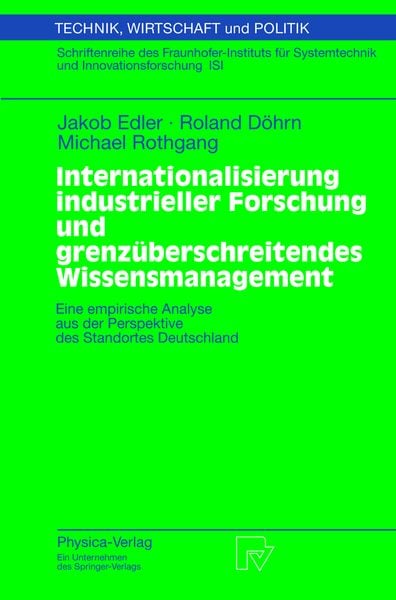 Produktbild: Internationalisierung industrieller Forschung und grenz&uuml;berschreitendes Wissensmanagement
