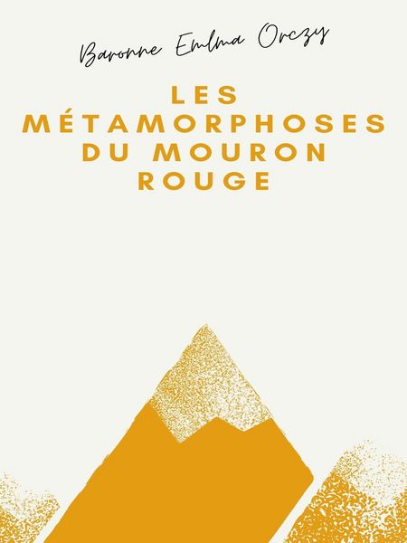 Produktbild: Les M&eacute;tamorphoses du Mouron rouge
