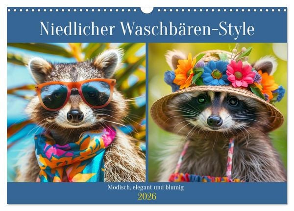 Produktbild: Niedlicher Waschb&auml;ren-Style. Modisch, elegant und blumig (Wandkalender 2026 DIN A3 quer), CALVENDO Monatskalender