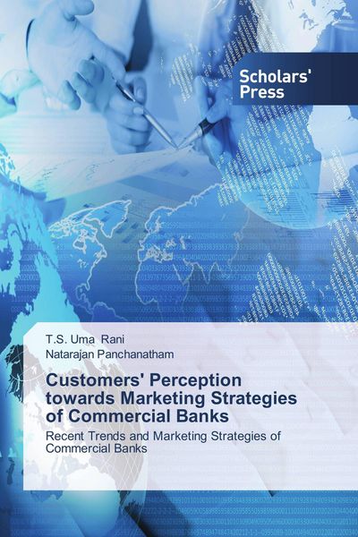 Produktbild: Customers' Perception towards Marketing Strategies of Commercial Banks