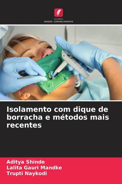 Produktbild: Isolamento com dique de borracha e m&eacute;todos mais recentes