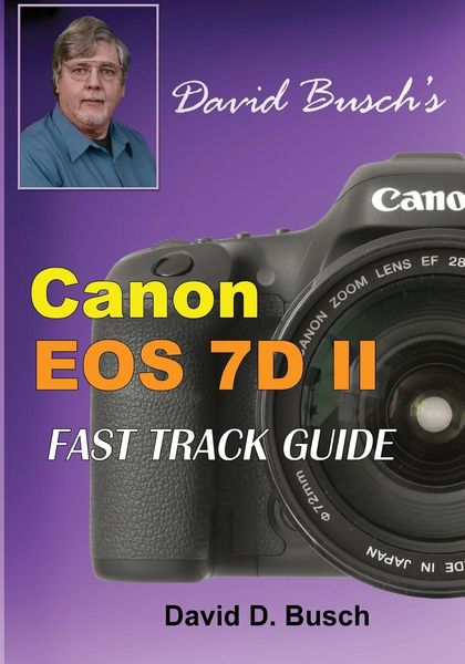 Produktbild: David Busch's Canon EOS 7D Mark II FAST TRACK GUIDE